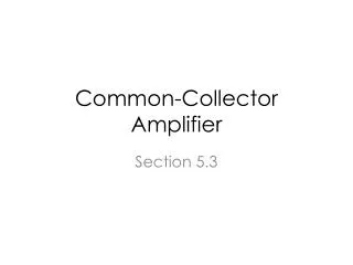 Common-Collector Amplifier