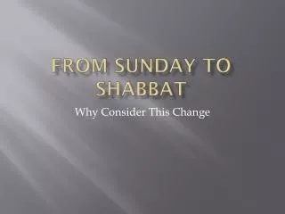 From Sunday to Shabbat