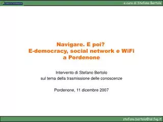 navigare e poi e democracy social network e wifi a pordenone