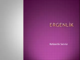 ergenl k