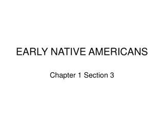 EARLY NATIVE AMERICANS