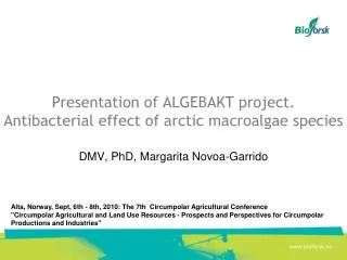 Presentation of ALGEBAKT project. Antibacterial effect of arctic macroalgae species