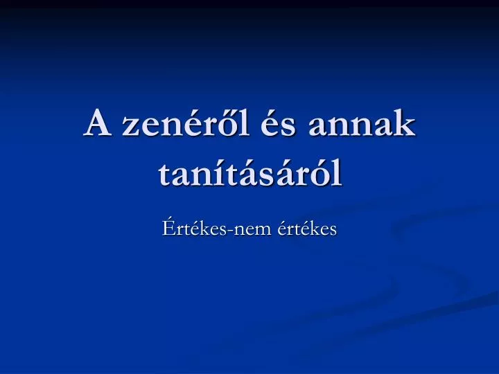 a zen r l s annak tan t s r l