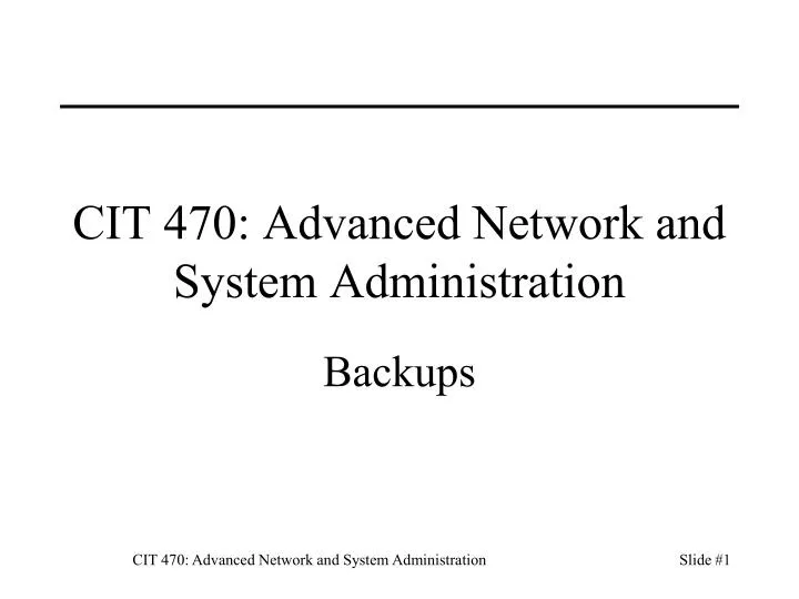 cit 470 advanced network and system administration