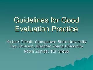 Guidelines for Good Evaluation Practice