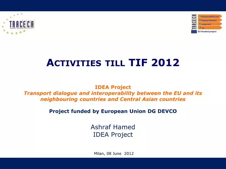 activities till tif 2012