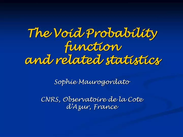the void probability function and related statistics