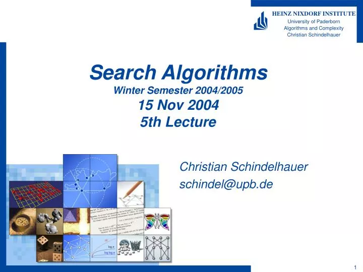 search algorithms winter semester 2004 2005 15 nov 2004 5th lecture