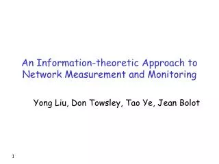 An Information-theoretic Approach to Network Measurement and Monitoring