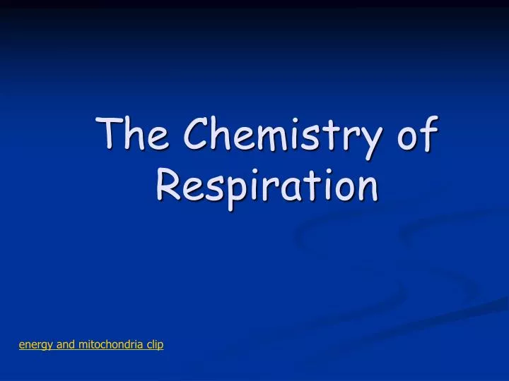 the chemistry of respiration