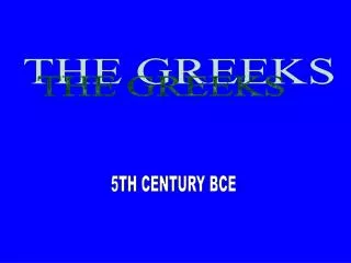THE GREEKS