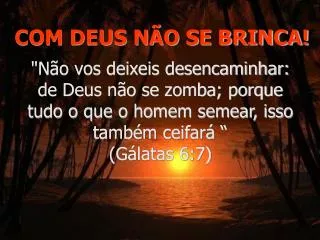 com deus n o se brinca