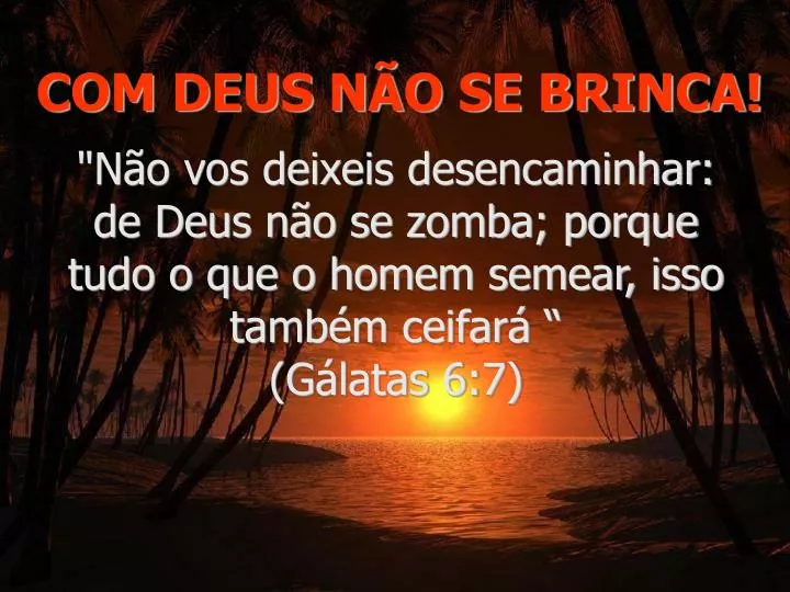 com deus n o se brinca