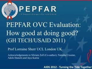 PEPFAR OVC Evaluation: How good at doing good? (GH TECH/USAID 2011)