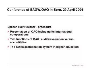 Conference of SAGW/OAQ in Bern, 29 April 2004