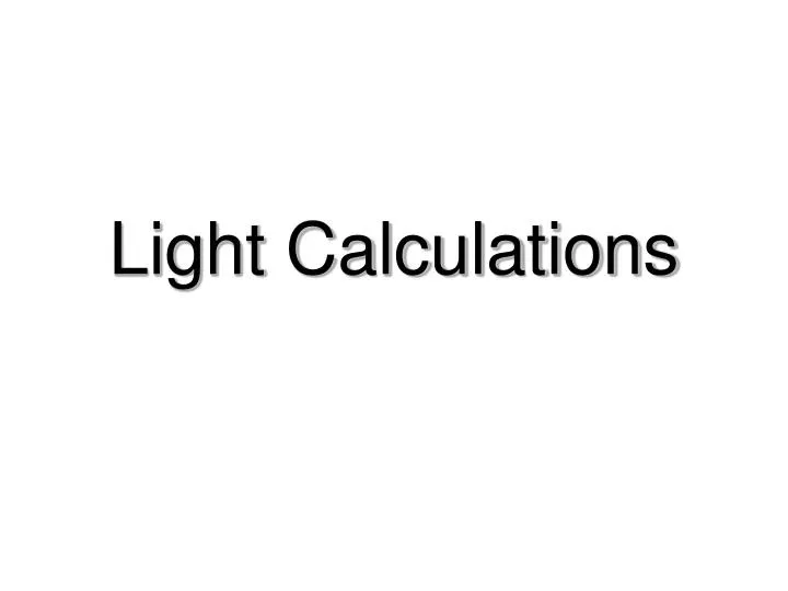 light calculations