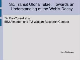 Sic Transit Gloria Telae: Towards an Understanding of the Web's Decay