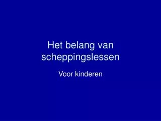 het belang van scheppingslessen