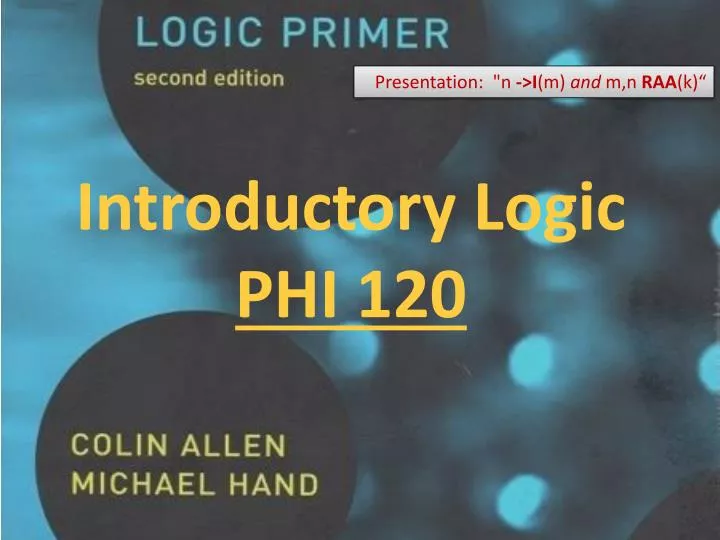 introductory logic phi 120