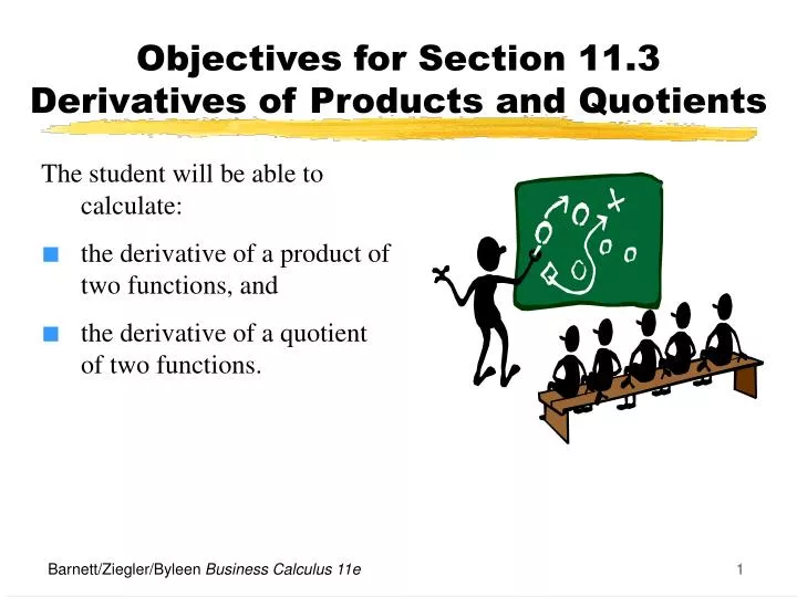 objectives for section 11 3 derivatives of products and quotients