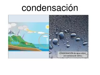 condensaci n