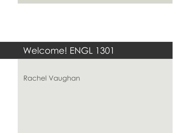 welcome engl 1301