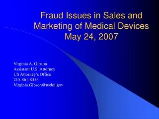 Fraud Issues in Sales and Marketing of Medical Devices May 24, 2007