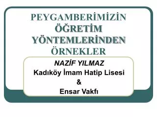 peygamber m z n ret m y ntemler nden rnekler