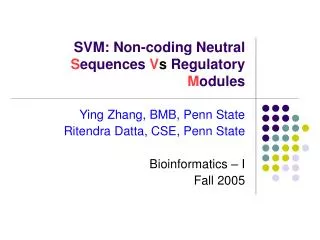 SVM: Non-coding Neutral S equences V s Regulatory M odules