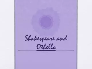 Shakespeare and Othello