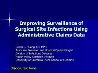 Improving Surveillance of Surgical Site Infections Using Administrative Claims Data