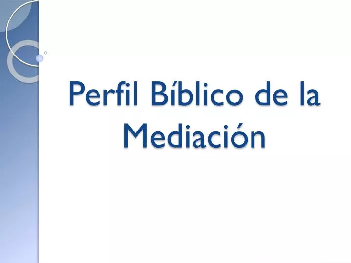 perfil b blico de la mediaci n