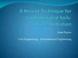A Recent Technique for Contaminated Soils: Bioremediation