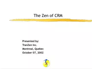 The Zen of CRM