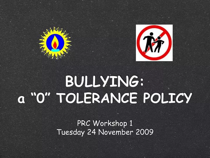 bullying a 0 tolerance policy