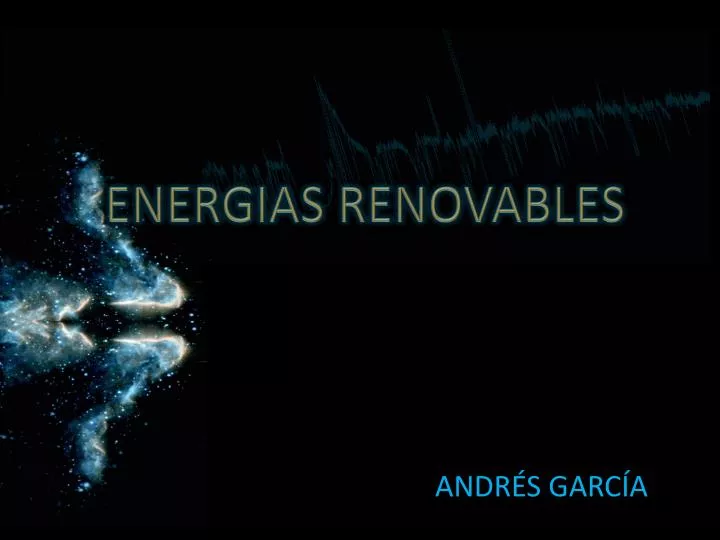 PPT - ENERGIAS RENOVABLES PowerPoint Presentation, Free Download - ID ...