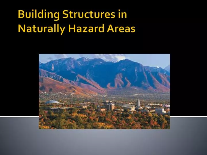 building structures in naturally hazard areas