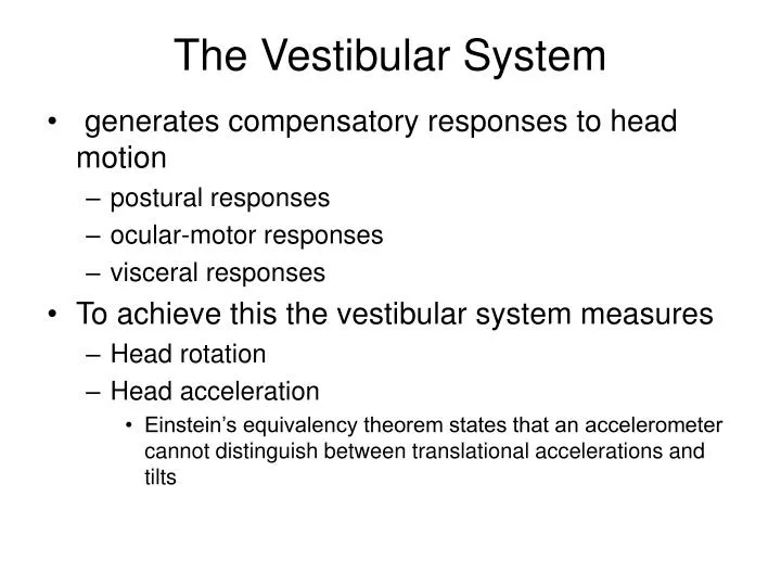 the vestibular system