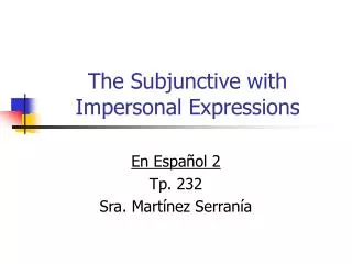 The Subjunctive with Impersonal Expressions