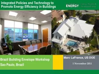 Integrated Policies and Technology to Promote Energy Efficiency in Buildings