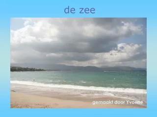 de zee