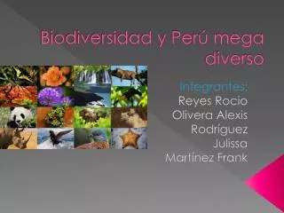 biodiversidad y per mega diverso