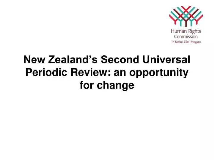 new zealand s second universal periodic review an opportunity for change