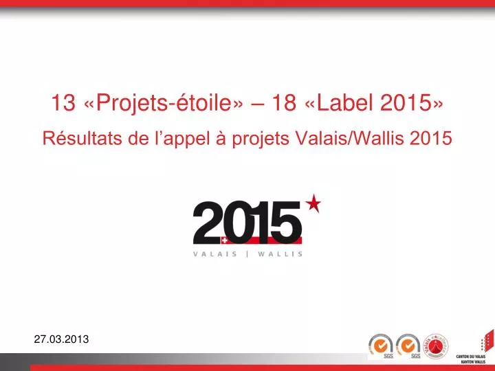 PPT - 13 «Projets-étoile» – 18 «Label 2015» Résultats De L’appel à ...