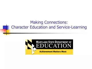 Making Connections: Character Education and Service-Learning