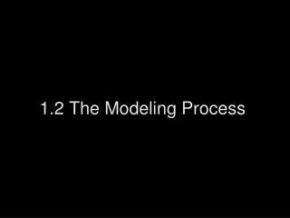 1.2 The Modeling Process
