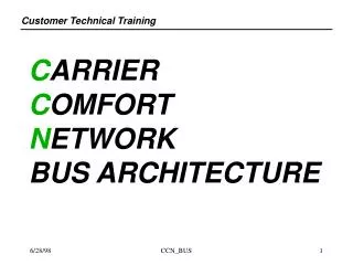 C ARRIER C OMFORT N ETWORK BUS ARCHITECTURE