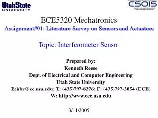 Prepared by: Kenneth Reese Dept. of Electrical and Computer Engineering Utah State University