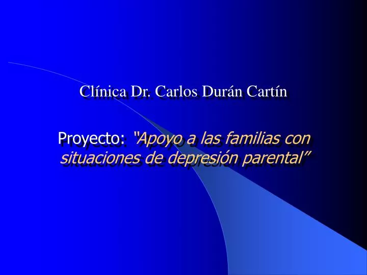 cl nica dr carlos dur n cart n proyecto apoyo a las familias con situaciones de depresi n parental