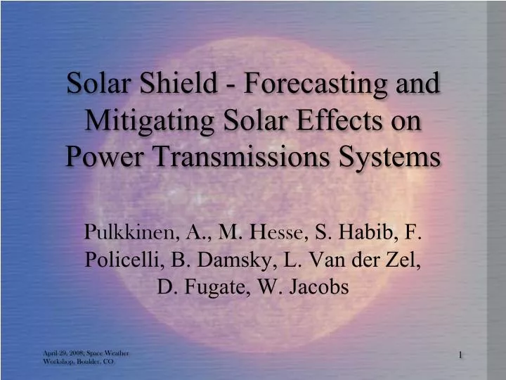 solar shield forecasting and mitigating solar effects on power transmissions systems